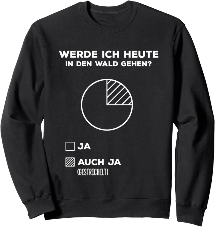 Lustiger Pfadfinder Spruch Pfadfinden Zelten Camping Wandern Sweatshirt