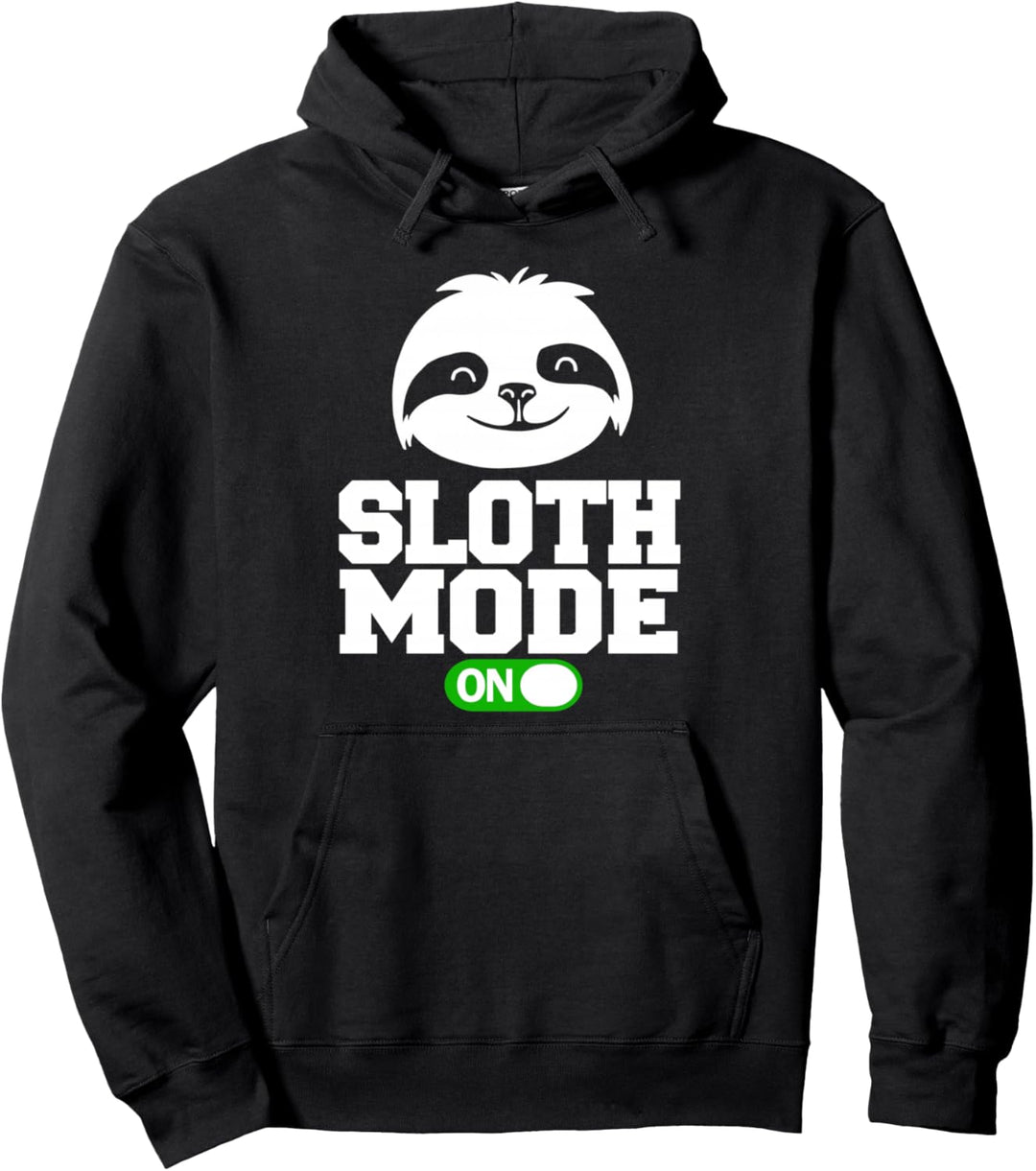 Sloth Mode On funny Sloth Mode Pullover Hoodie