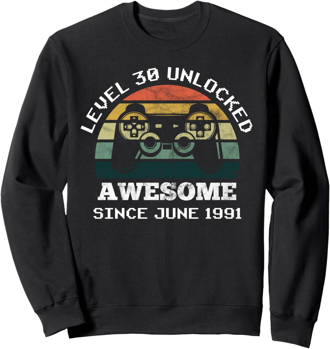 Level 30 freigeschaltet seit Juni 1991 30. Geburtstag Sweatshirt