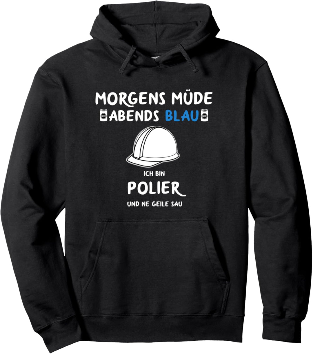 Meister Baustellenleiter Morgens Müde Abends Blau Polier Pullover Hoodie