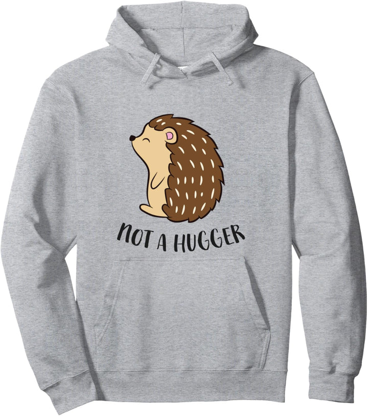 Lustiger Igel Not A Hugger Stachelschwein Pullover Hoodie