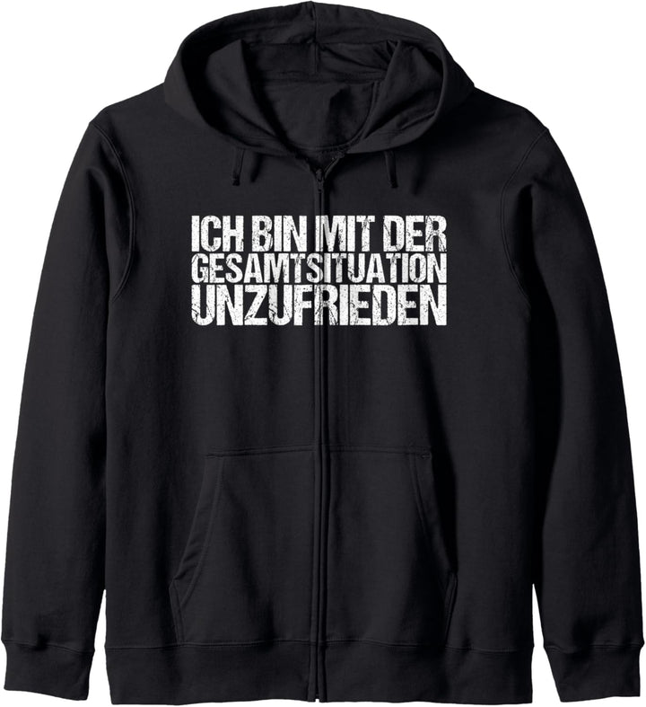 Ich Bin Mit Der Gesamtsituation Unzufrieden Tshirt Bürohumor Kapuzenjacke