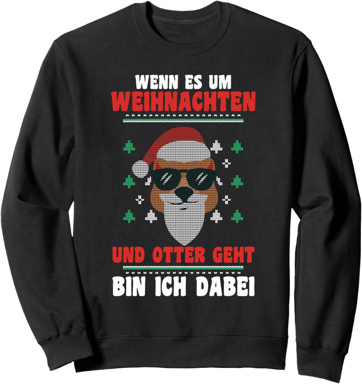 Weihnachtsmann Otter Weihnachten Ugly Christmas Sweatshirt