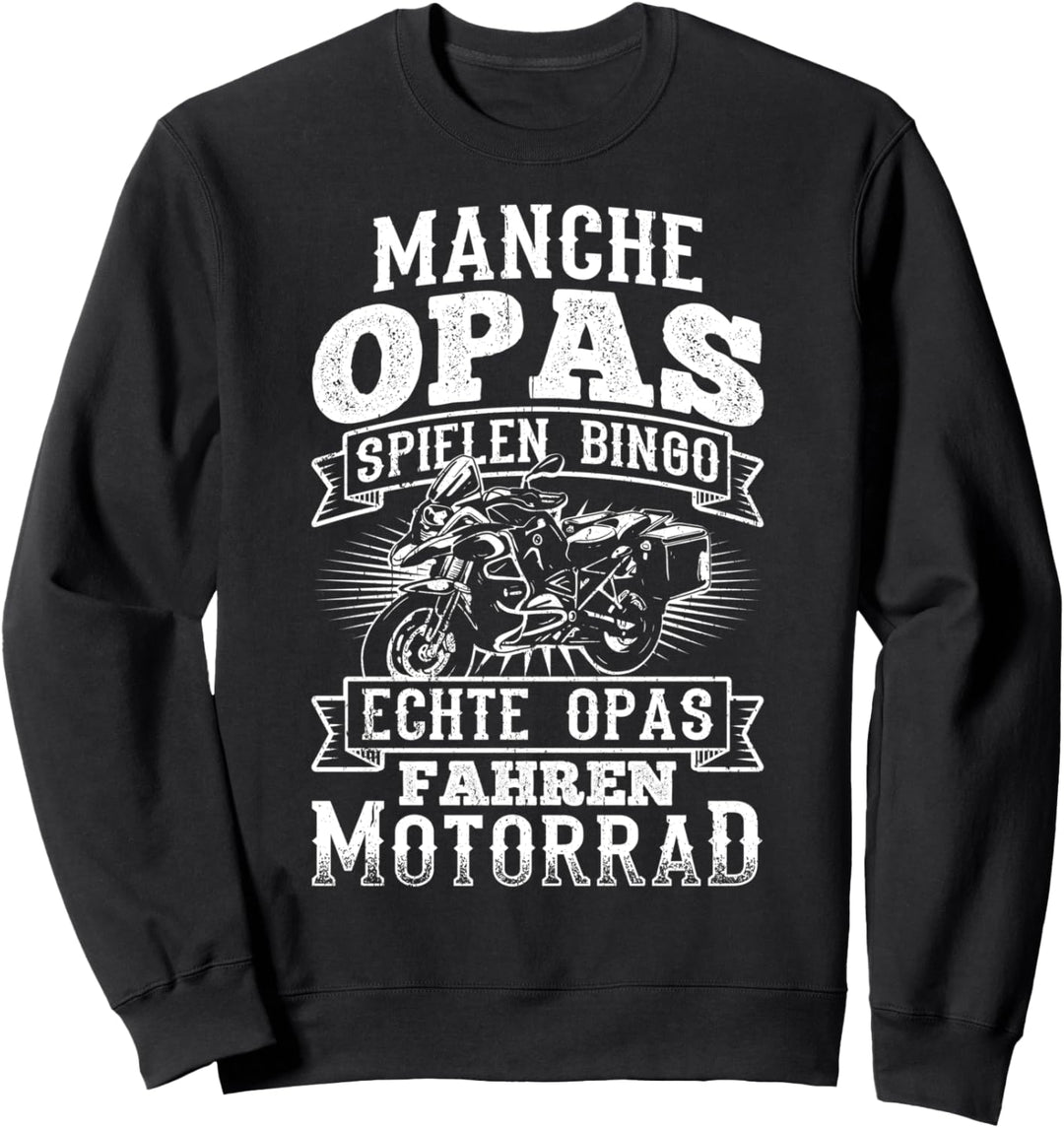 Manche Opas spielen Bingo echte Opas fahren Motorrad Sweatshirt