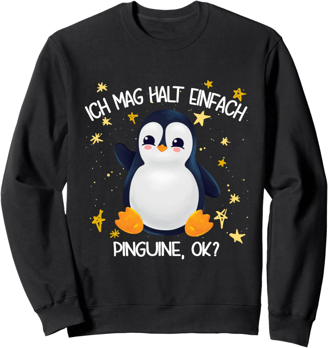 Pinguin Ich mag halt einfach Pinguine ok Sweatshirt