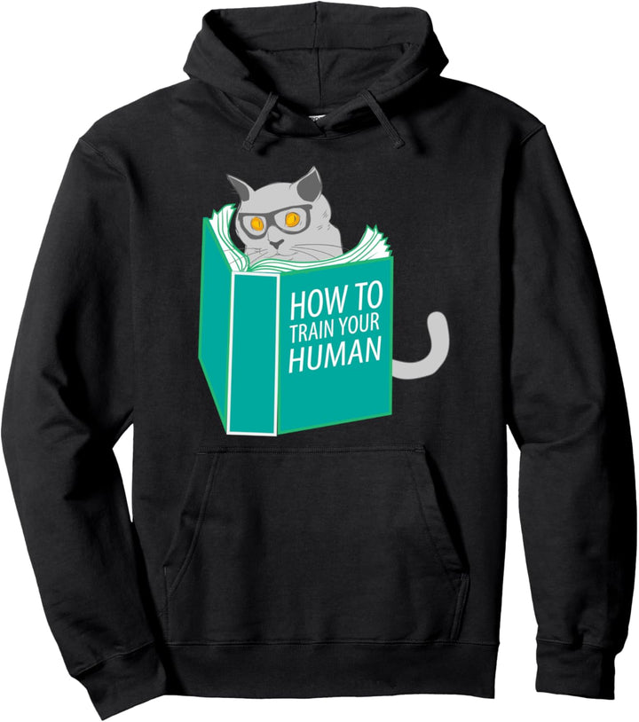 Lustige Katze miauen, wie man Ihren Menschen trainiert Pullover Hoodie