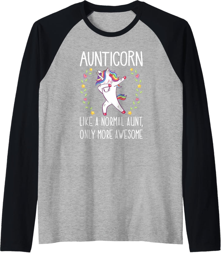 Aunt Unicorn Aunticorn Like A Normal Aunt Only More Awesome Raglan