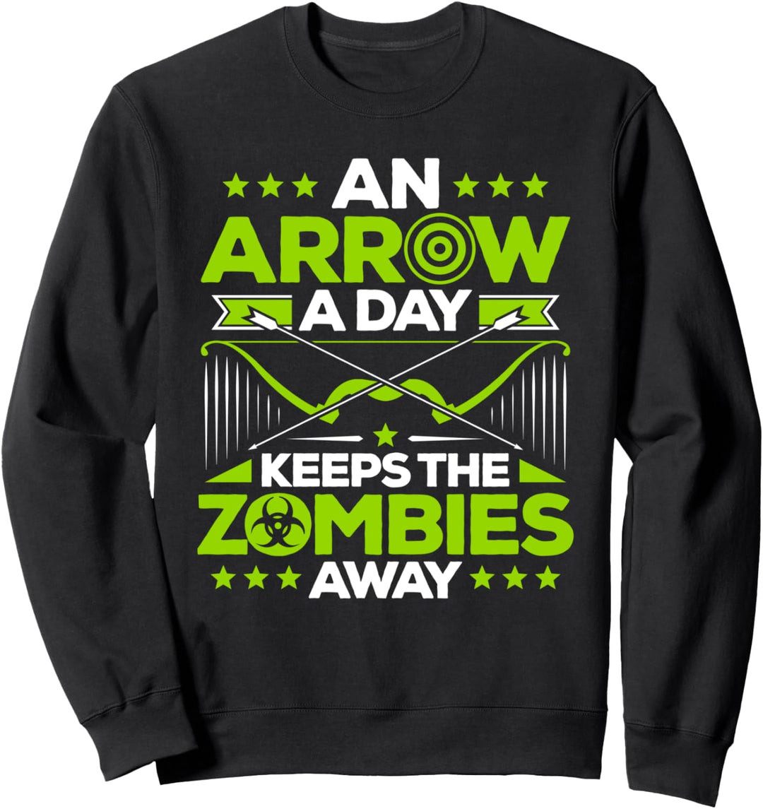 Bogenschiessen An Arrow A Day Bogensport Bogenschütze Sweatshirt