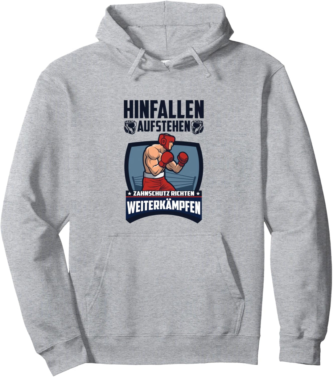Hinfallen Aufstehen Zahnschutz richten Weiterkämpfen boxen Pullover Hoodie