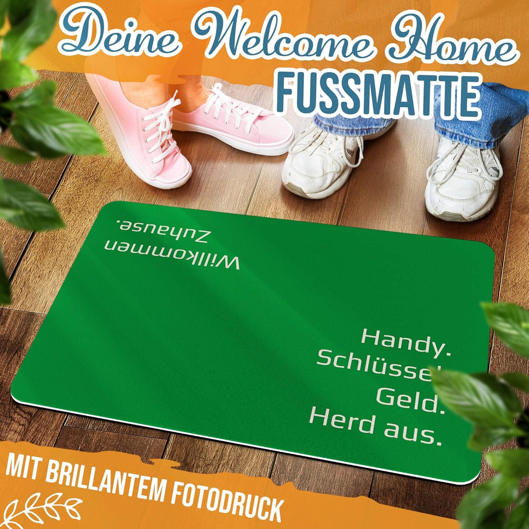 PR Print Royal Fussmatte mit Spruch - Handy, Schlüssel, Geld, Herd aus - Geschenk zum Einzug, Einwei