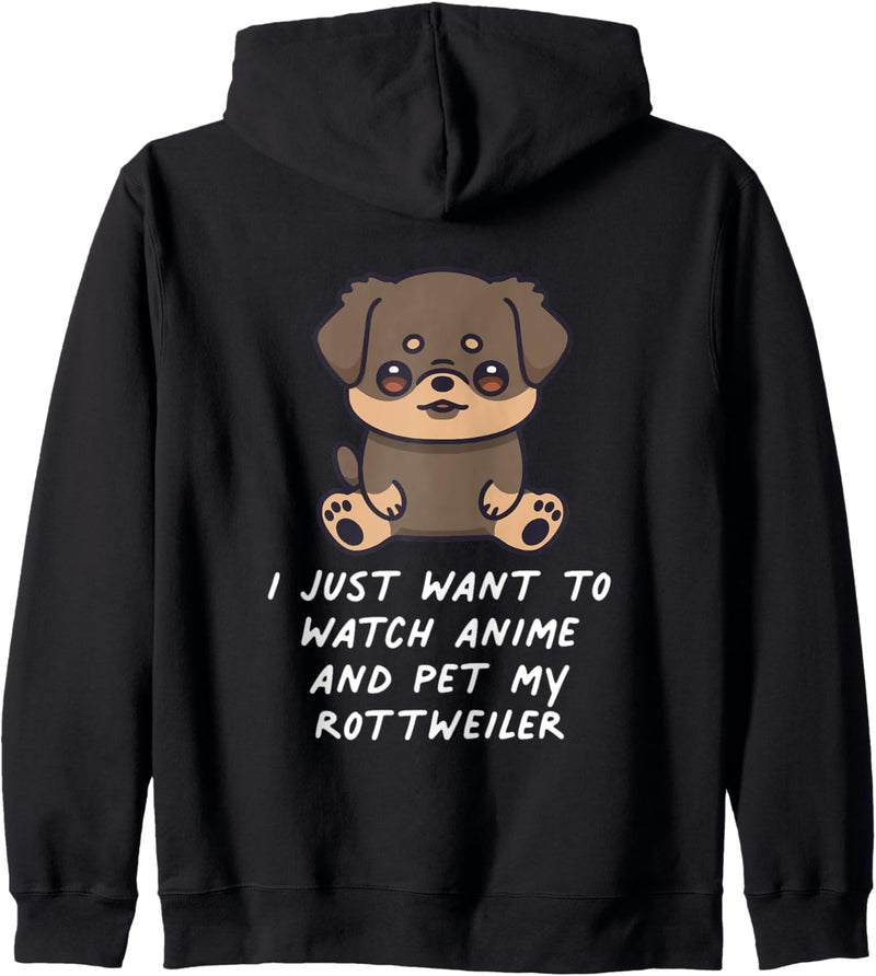 I Just Want To Watch Anime And Pet My Rottweiler Kawaii Hund Kapuzenjacke