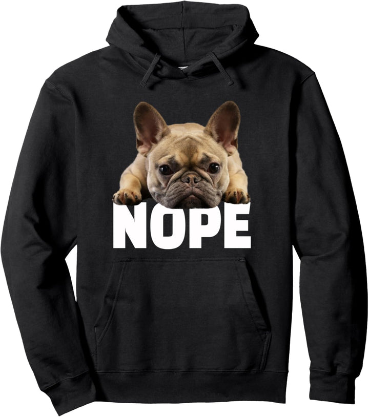 Nope Lazy French Bulldog Frenchie Dog Lover Gift Pullover Hoodie