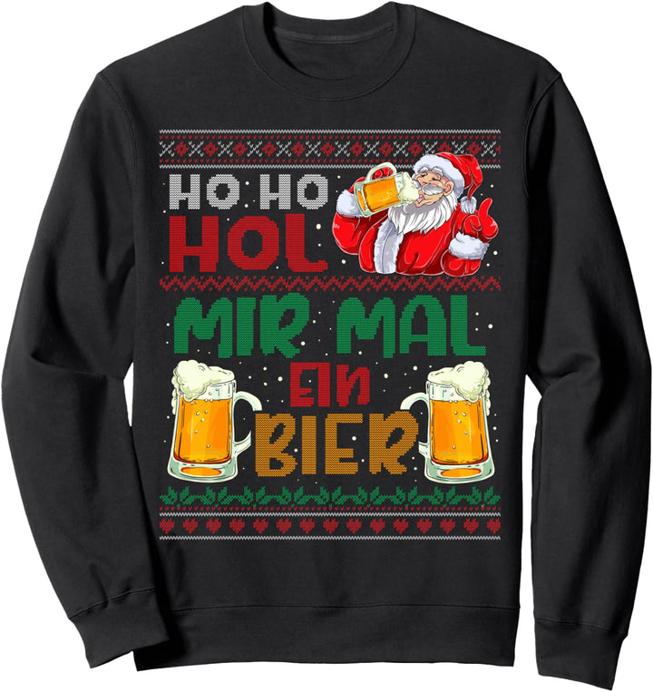 Ho Ho Hol Mir Mal Ein Bier Weihnachten Lustig Ugly Christmas Sweatshirt
