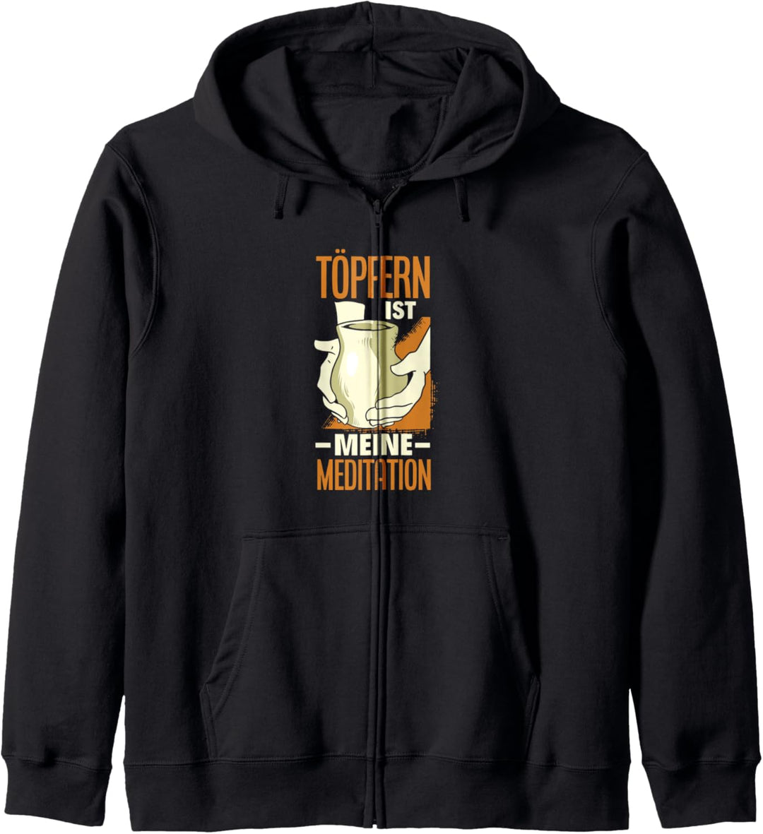 Töpfern Ist Meine Meditation Lustiges Töpfer Töpferin Kapuzenjacke