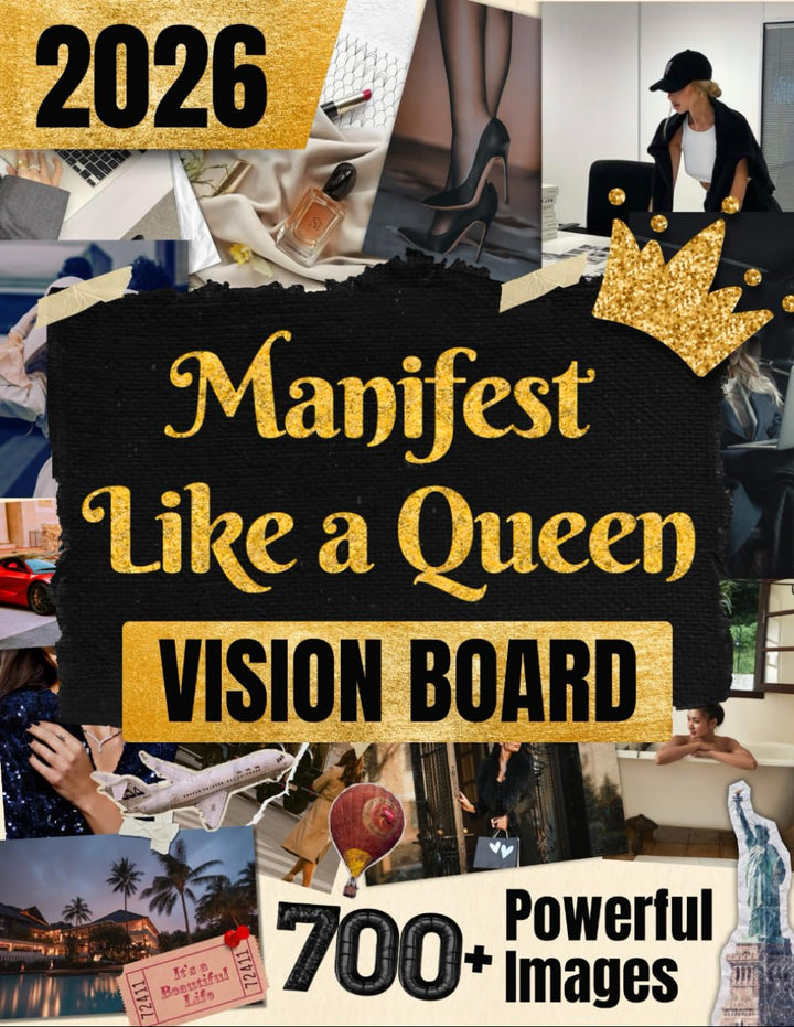 Manifest Like a Queen: A Vision Board Clip Art Book with 700+ Powerful Images, High-Vibe Affirmation