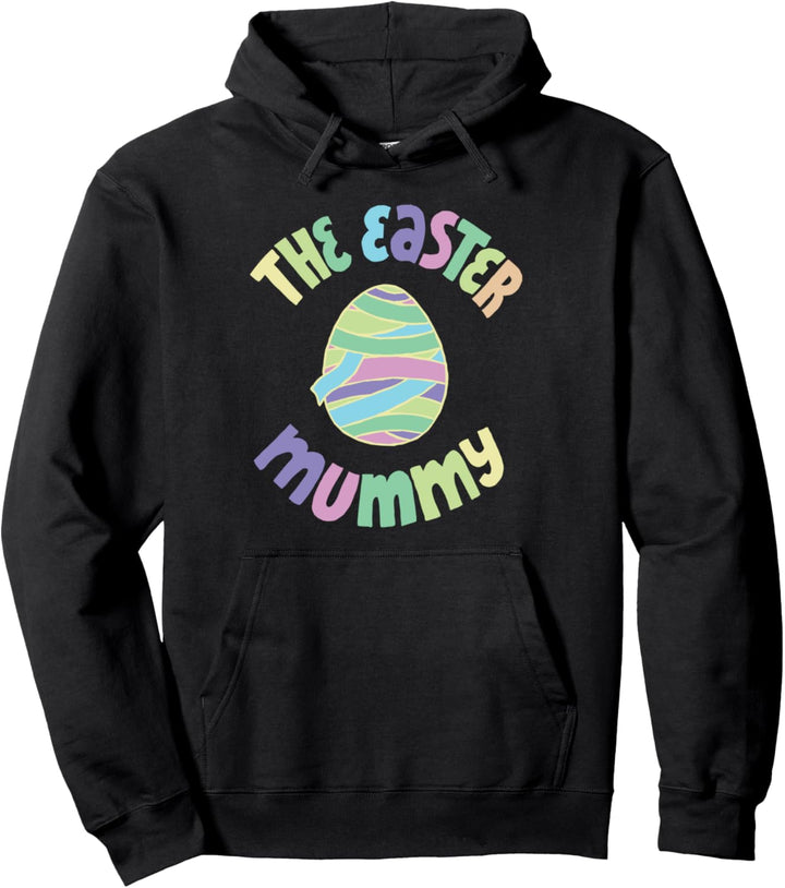 The Easter Mummy - Funny Easter Egg Holiday Pullover Hoodie