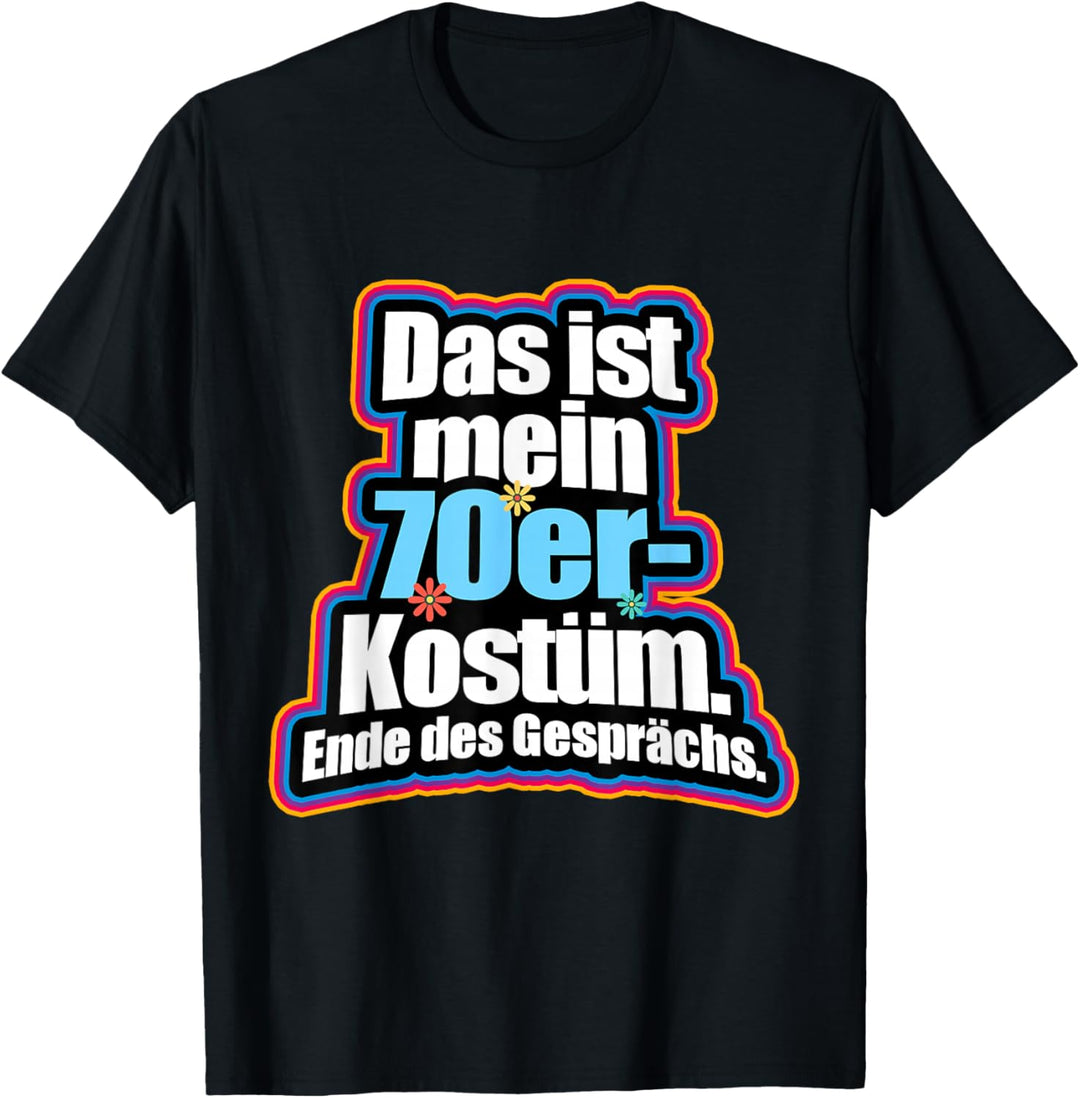 Das Ist Mein 70er Kostüm Retro Outfit Siebziger 70er Party T-Shirt