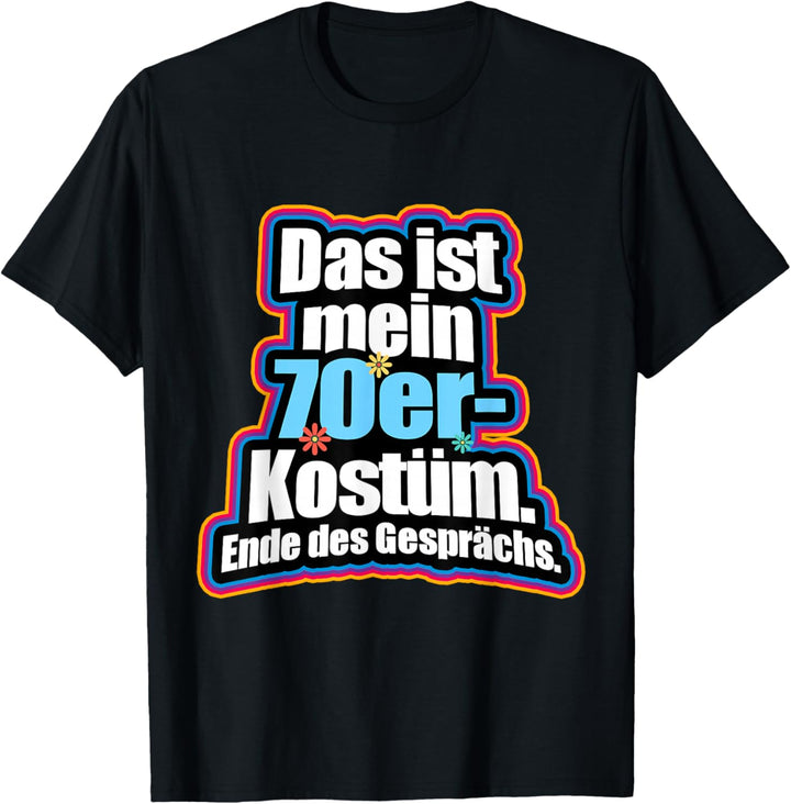 Das Ist Mein 70er Kostüm Retro Outfit Siebziger 70er Party T-Shirt
