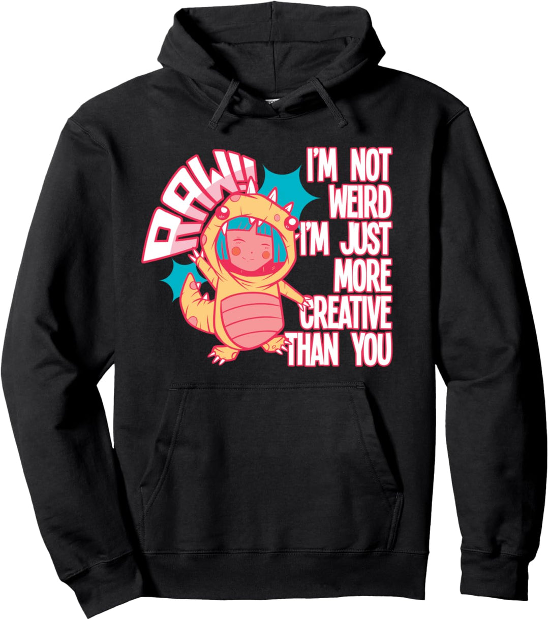 Anime Teen Girl "I'm Not Weird I'm Just More Creative" Anime Pullover Hoodie