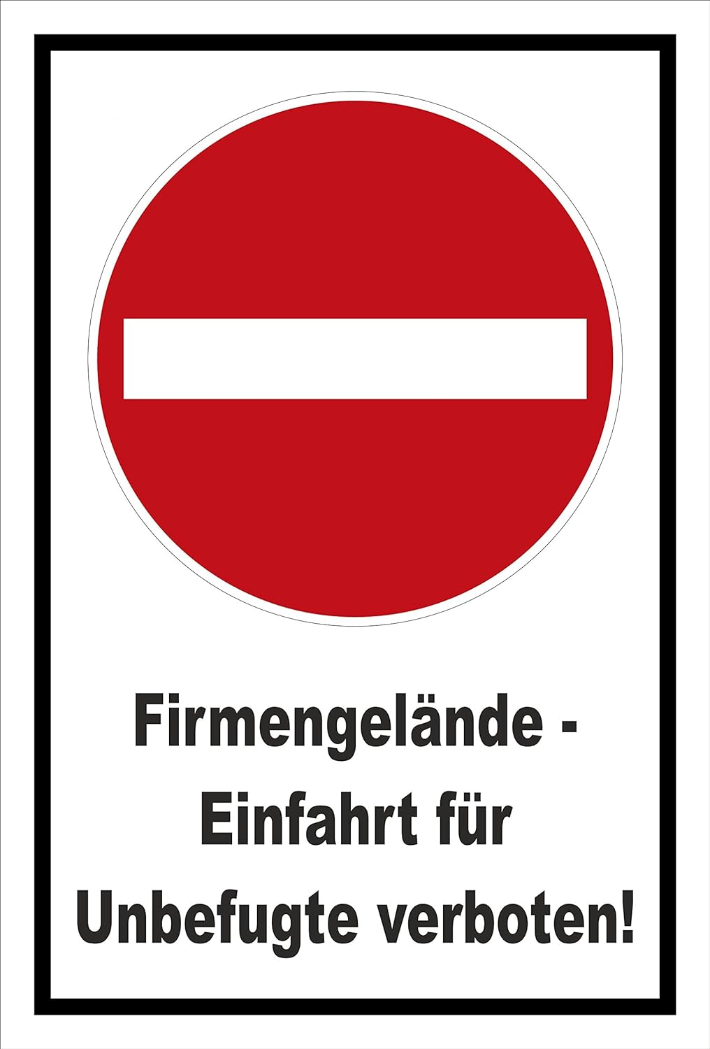 Schild - Verbot der Einfahrt - Firmengelände - Einfahrt für Unbefugte verboten – 60x40cm mit Bohrlöc