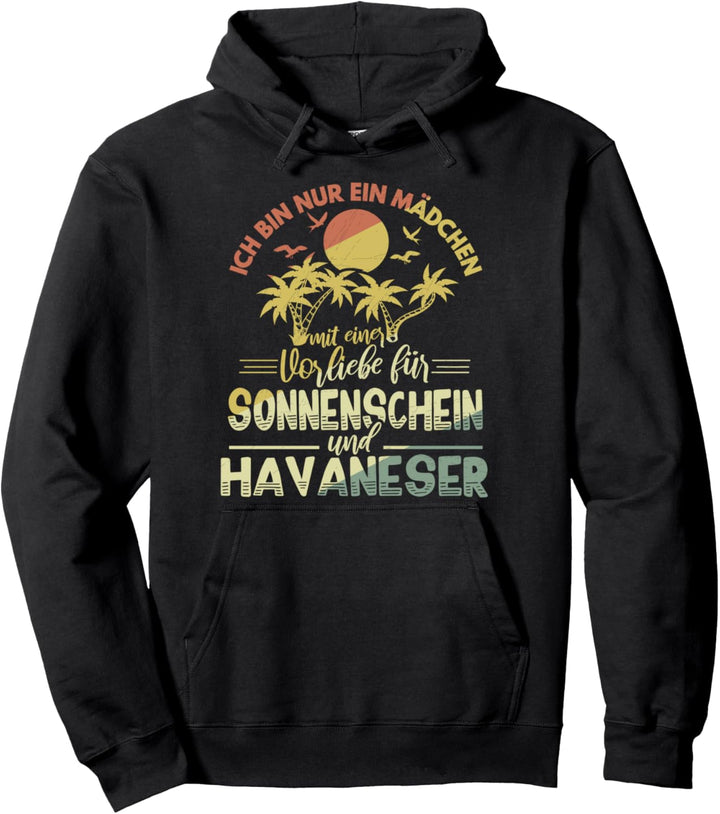 Mädchen mit Vorliebe für Sonnenschein und Havaneser Hunde Pullover Hoodie