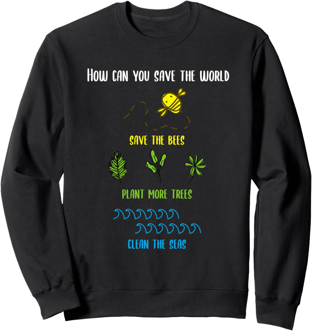 Umweltschutz Bienen Pflanzen Bäume See Umwelt Klima Geschenk Sweatshirt