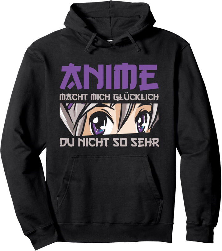 Anime Macht Mich Glücklich Du Nicht So Sehr Japanisches Pullover Hoodie