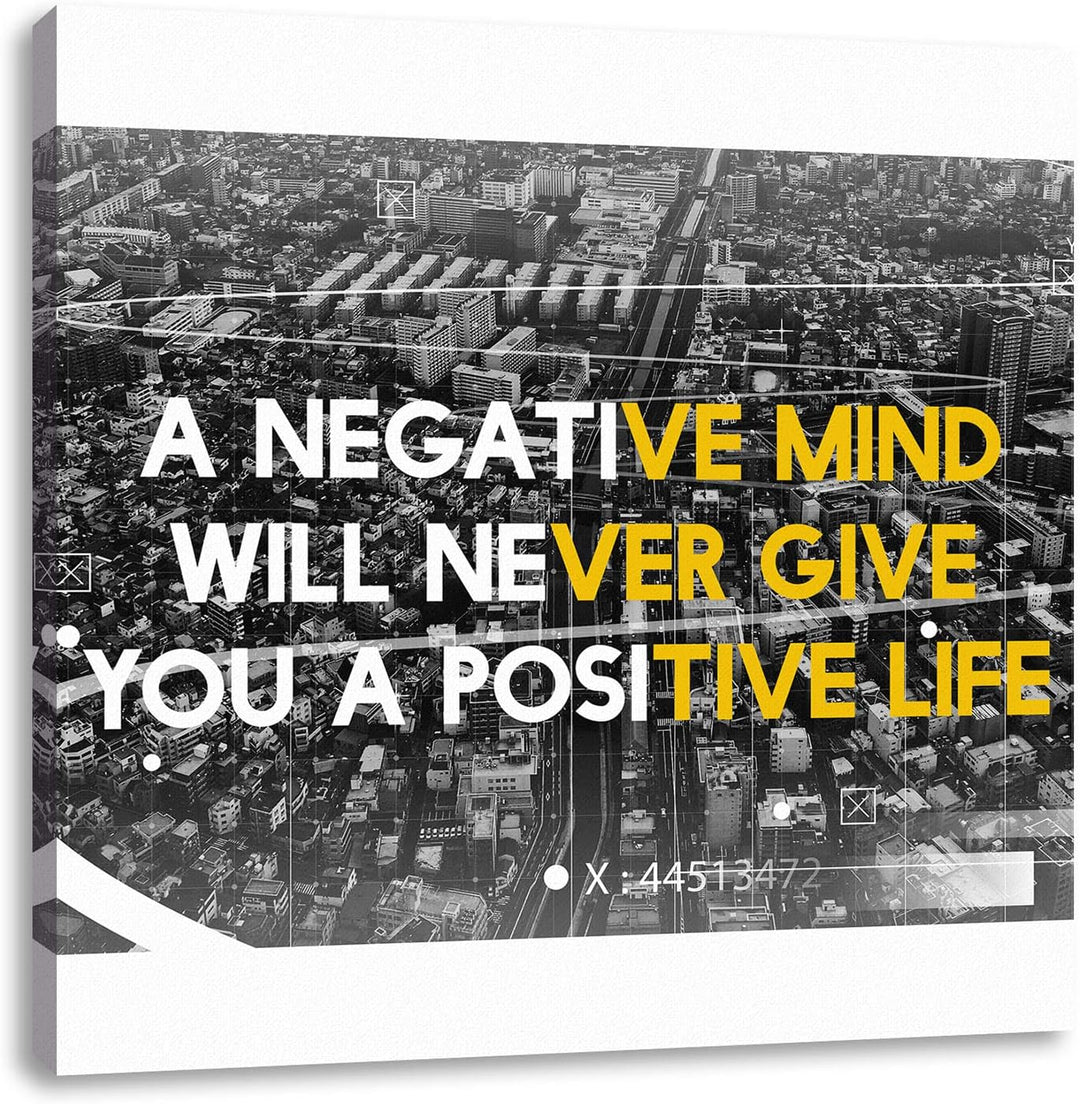 Pixxprint No negative mind Motivaton als Leinwandbild Quadratisch| Grösse: 70x70 cm | Wandbild | Kun