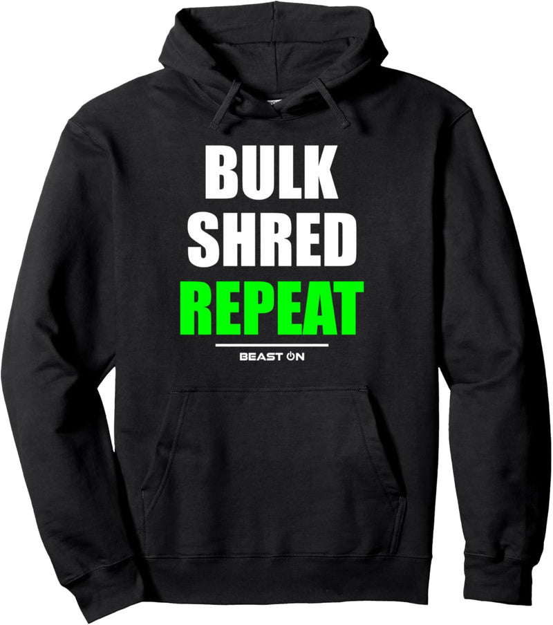 Bulk Shred Repeat Gym Fitness Workout Bodybuilding grün Pullover Hoodie