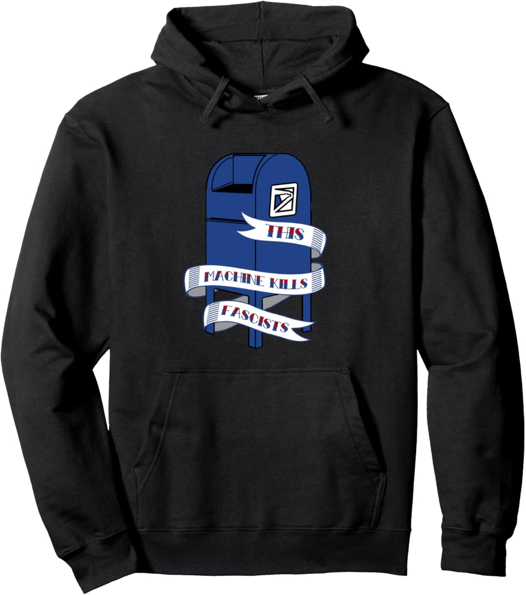 This Machine Kills Fascists: Speichern Sie die Post! Pullover Hoodie