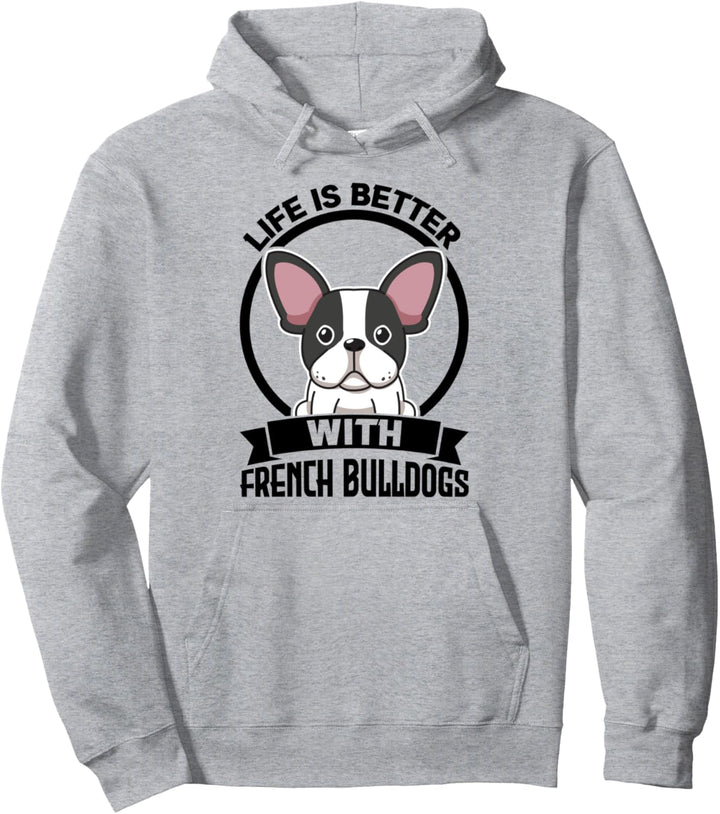 Besser leben mit französischen Bulldoggen Französische Bulldoggen Pullover Hoodie