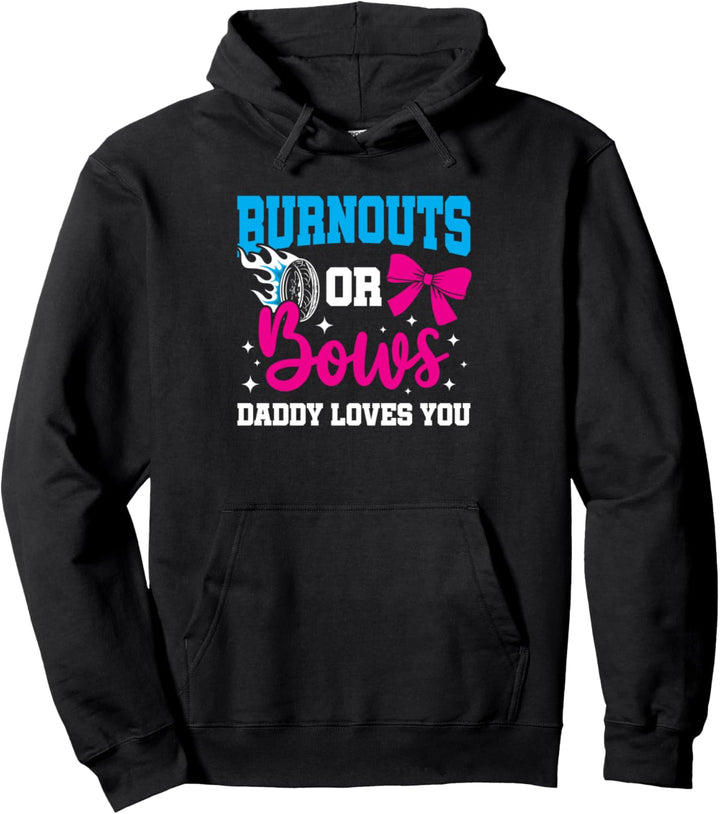 Daddy Burnouts or Bows Geschlecht offenbaren Baby-Party Ankündigung Pullover Hoodie
