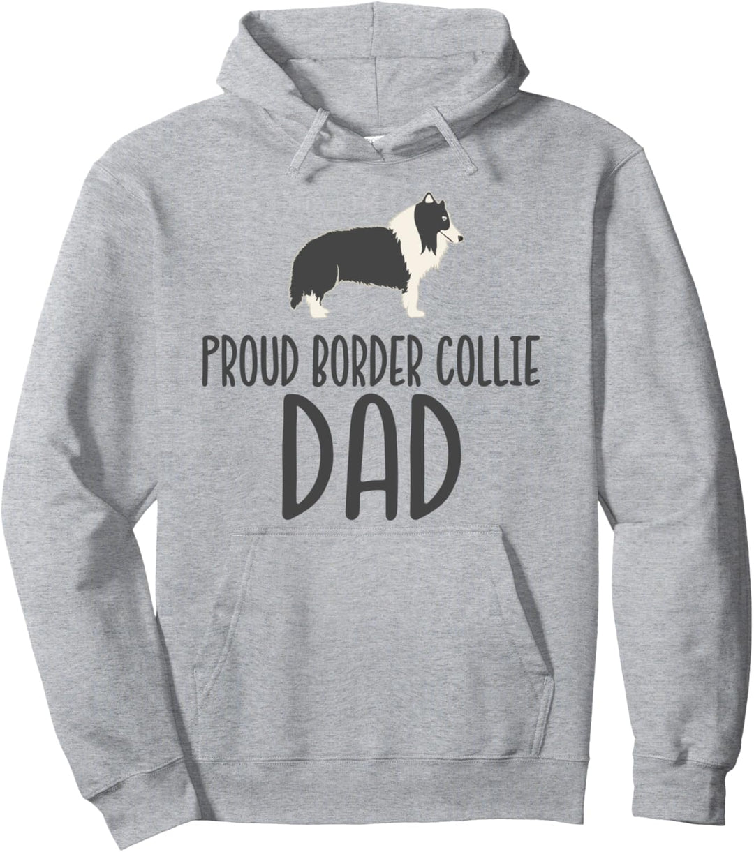 Border Collie Owner Border Collie Dad Pullover Hoodie