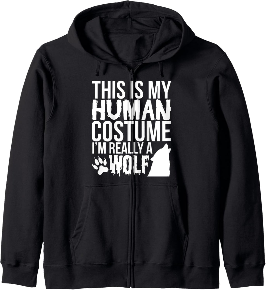 This Is My Human Costume Really A Wolf - Halloween Funny Kapuzenjacke