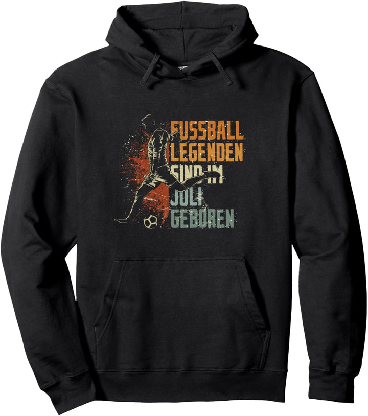 Fussball Spieler Legende Juli Geburtstagsshirt Junge Pullover Hoodie