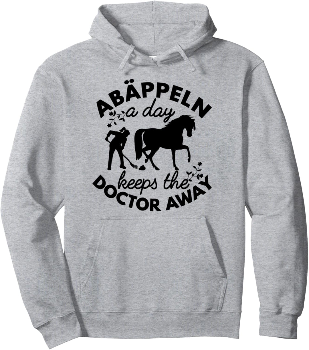 Pferde mit Spruch abäppeln a day Pferd Stall Sauber Reiterin Pullover Hoodie