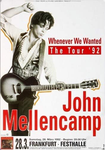 John Cougar Mellencamp - Whenever We Wanted, Frankfurt 1992 » Konzertplakat/Premium Poster | Live Ko