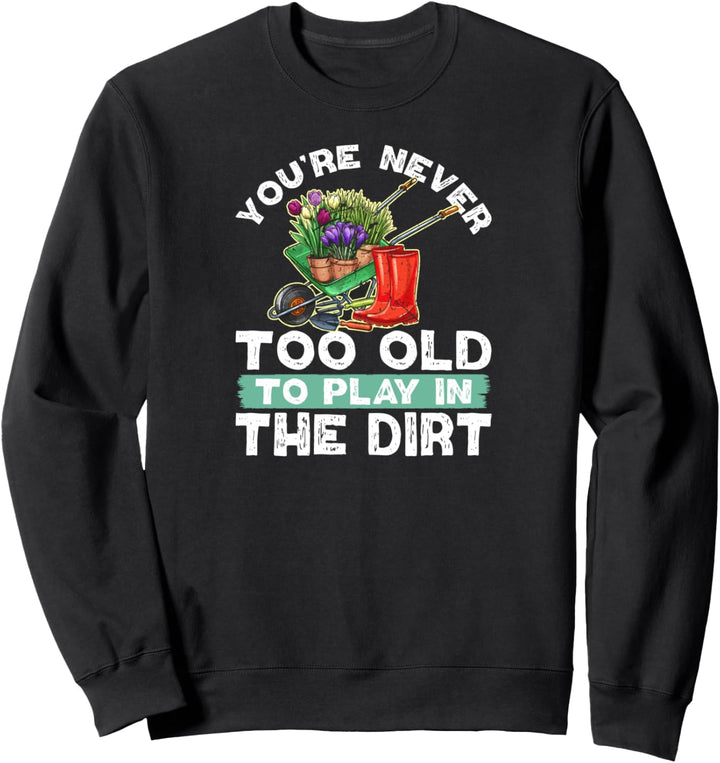 Gardening Boots Garden Tools Design for Mom Dad Gardener Sweatshirt