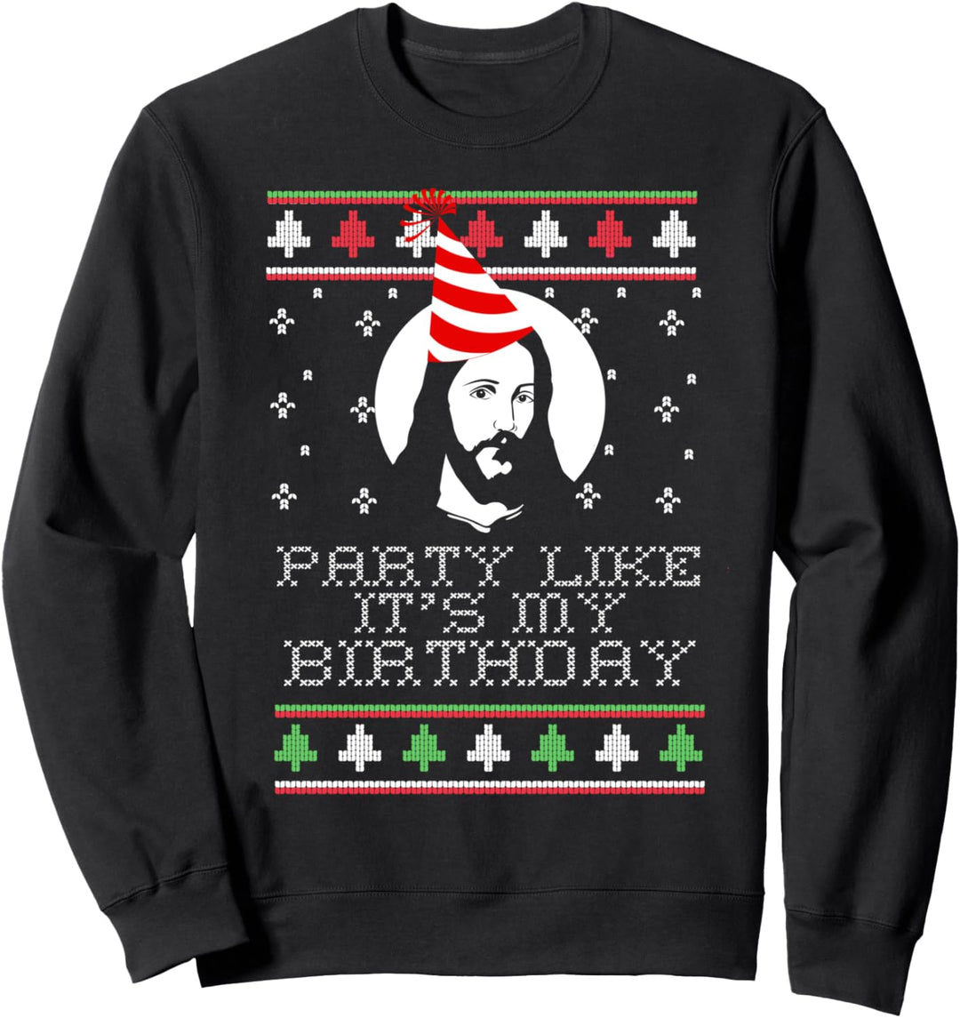 Party Like It 's My Birthday Ugly Christmas Jesus Meme Sweatshirt
