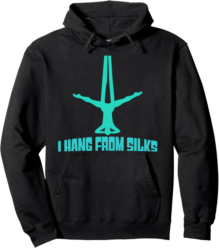 Silks Circus Freak Aerial Yoga Aerial Hoop Aerialist Tshirt Pullover Hoodie