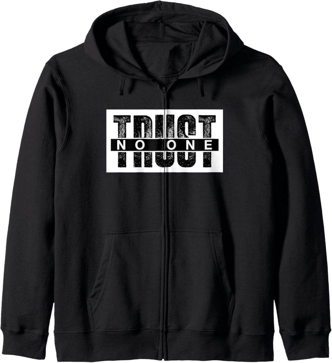 Trust No One Graphic Tees - Cool Motivational Quotes Graphic Kapuzenjacke