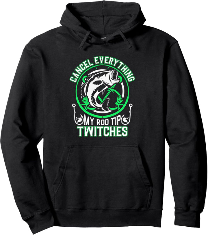 Cancel everything my rod tip twitches Mann Carp Fishing Pullover Hoodie