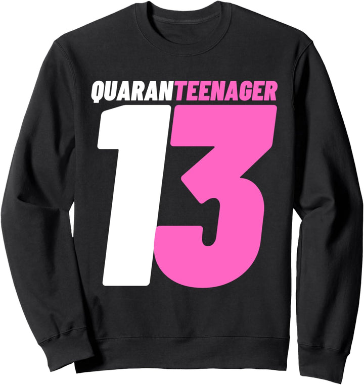 Official Quaranteen 13. Geburtstag Quarantäne Teenager Sweatshirt