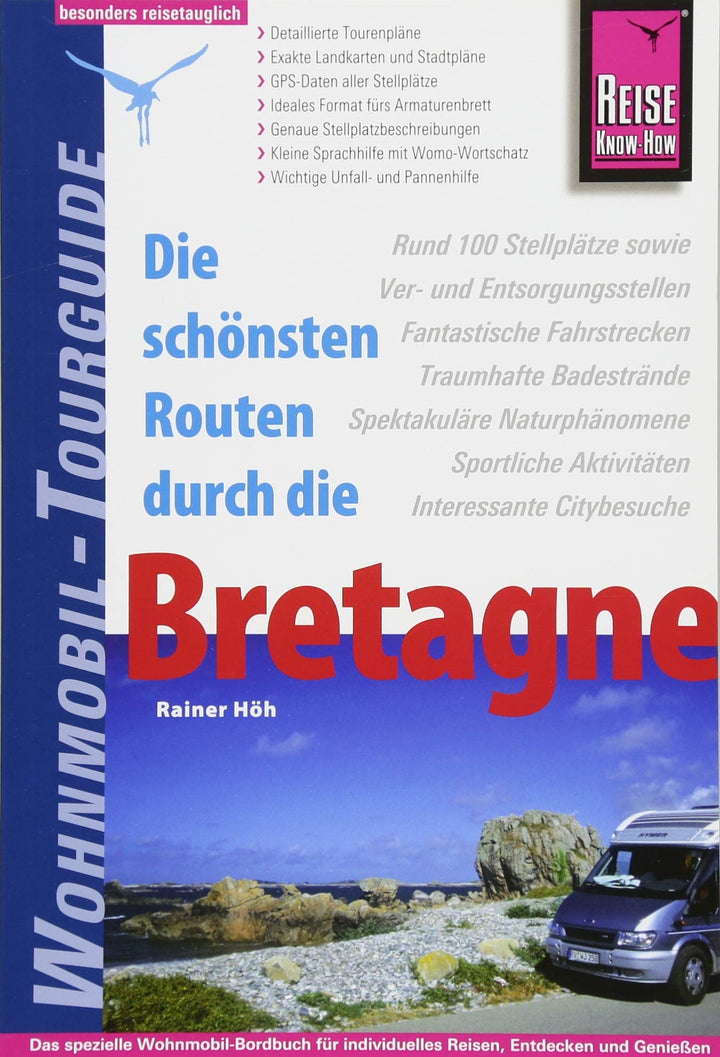 Reise Know-How Wohnmobil-Tourguide Bretagne: Die schönsten Routen, Taschenbuch