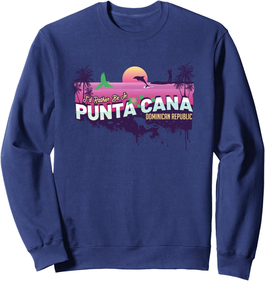 Ich wäre lieber in Punta Cana Dominikanische Republik Sweatshirt