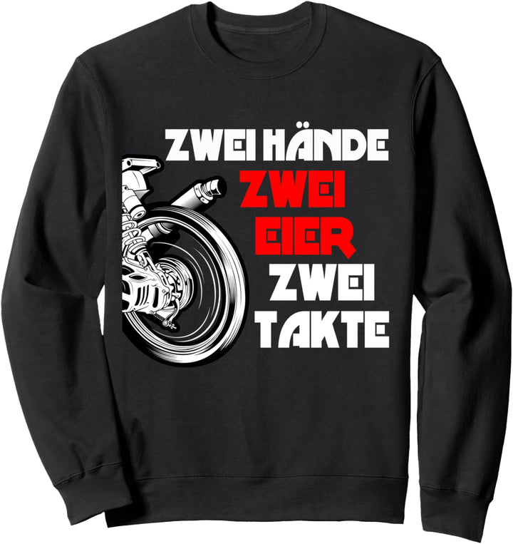 Moped Zwei Hände Zwei Eier Zwei Takte | Witziges Biker Sweatshirt