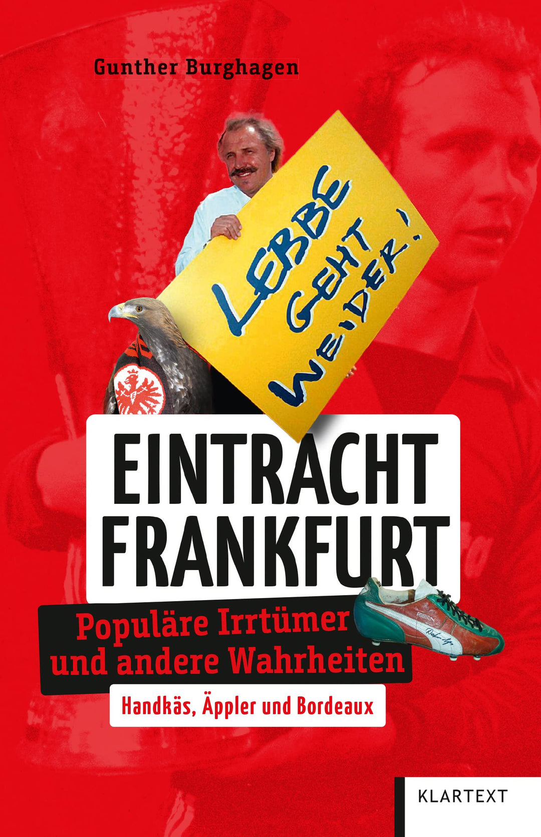 Eintracht Frankfurt: Populäre Irrtümer und andere Wahrheiten (Irrtümer und Wahrheiten), Taschenbuch