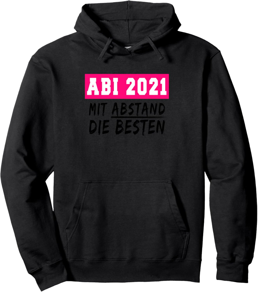 Abi 2021 Mit Abstand die Besten I Abi Motto Shirt Pullover Hoodie