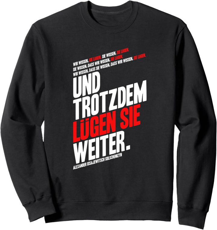 Wir wissen sie lügen Solschenizyn Sweatshirt