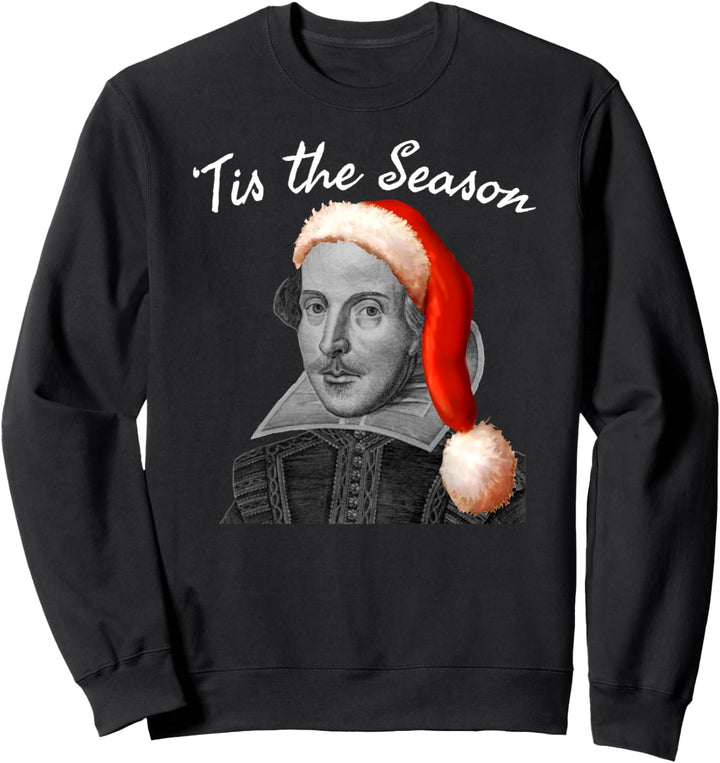 Vintage Shakespeare Christmas Santa Hat-Funny Tis The Season Sweatshirt